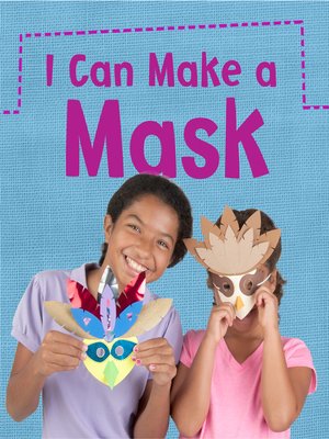 cover image of I Can Make a Mask